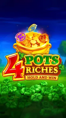 4 Pots Riches: Hold and Win